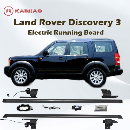 KaiMiao special design Land Rover Discovery 3 best durable electric side foot plate running board for trunk and SUV